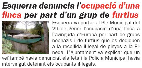 Not&iacute;cia publicada al n&uacute;mero 66 de la publicaci&oacute; L'ERAMPRUNY&Agrave; explicant la den&uacute;ncia d'ERC de Gav&agrave; de l'ocupaci&oacute; d'una finca de l'avinguda Europa de Gav&agrave; Mar per part de persones que es dediquen a la recollida il&middot;legal de pinyes (Febrer de 2009)